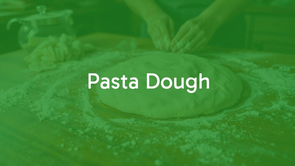 Pasta Dough