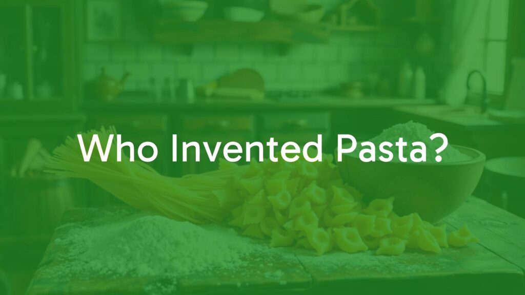 Who Invented Pasta?
