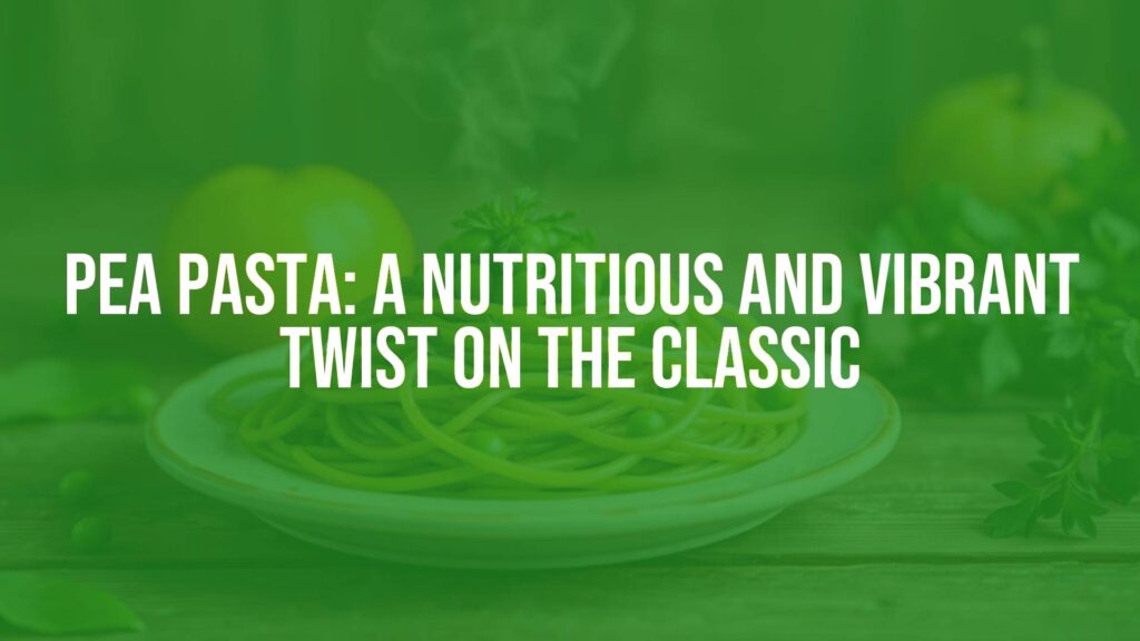 Fresh pea pasta on a rustic wooden table, vibrant green color, steam rising, with peas and herbs as garnish, bright and appetizing, food photography style.