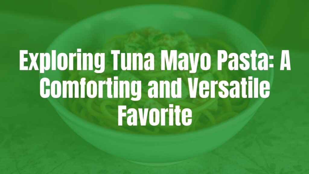 Creamy tuna mayo pasta in a white bowl, garnished with herbs, warm lighting, appetizing, realistic.
