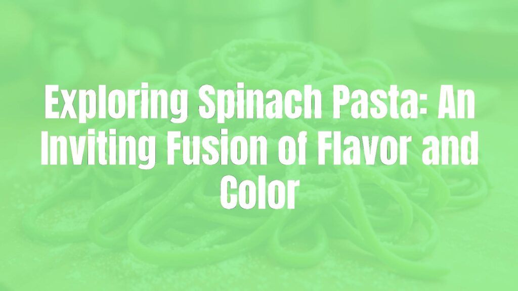 Vibrant green spinach pasta, fresh and handmade, arranged elegantly on a wooden board, with flour dusting, rustic Italian kitchen background, warm lighting, realistic.