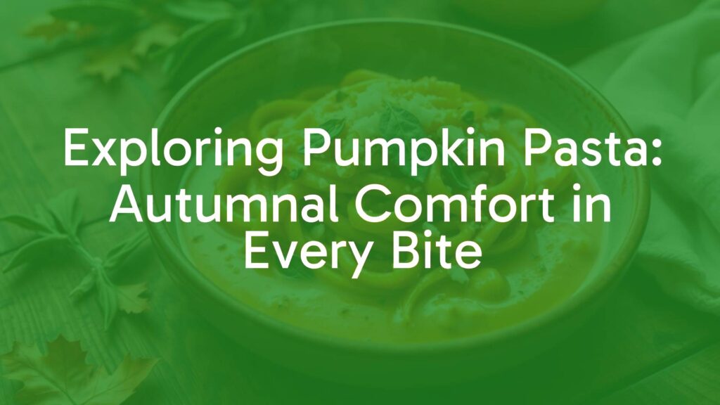 A steaming bowl of pumpkin pasta with creamy orange sauce, garnished with sage and parmesan, rustic wooden table setting, autumn atmosphere, warm lighting, realistic.